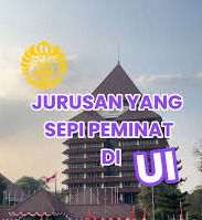 Milih Jurusan S1 UI Sepi Peminat Bisa Menjadi Peluang Emas!