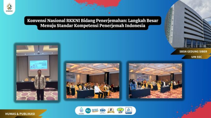 Konvensi Nasional RKKNI Bidang Penerjemahan jadi Langkah Besar Menuju Standar Kompetensi Penerjemah Indonesia