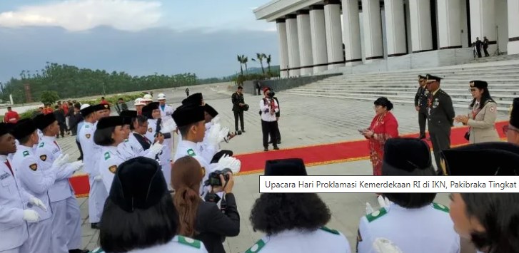 Upacara Hari Proklamasi Kemerdekaan RI di IKN, Pakibraka Tingkat Pusat Terbagi Dua Tim