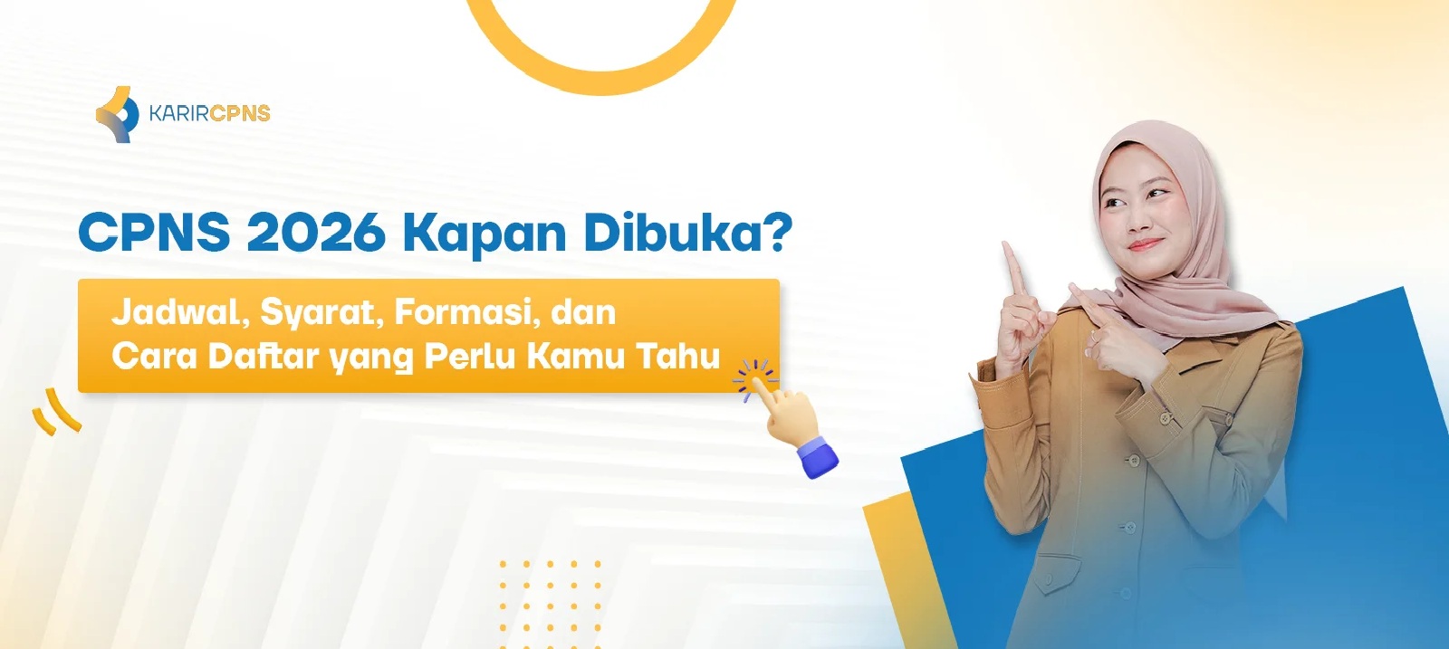 Wajib Tahu! Ini Dia Syarat Lengkap dan Cara Pendaftaran CPNS 2026