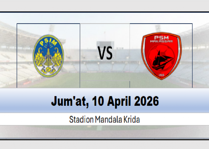 PSIM vs PSM Makassar: Jadwal, Prediksi, Performa, dan Head to Head di Liga 1