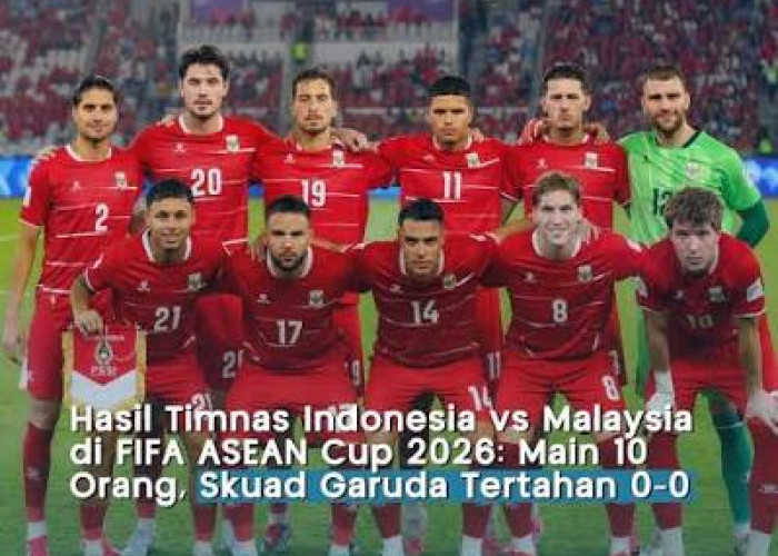 FIFA ASEAN CUP : Hasil Timnas Indonesia vs Timnas Malaysia Skor 0-0