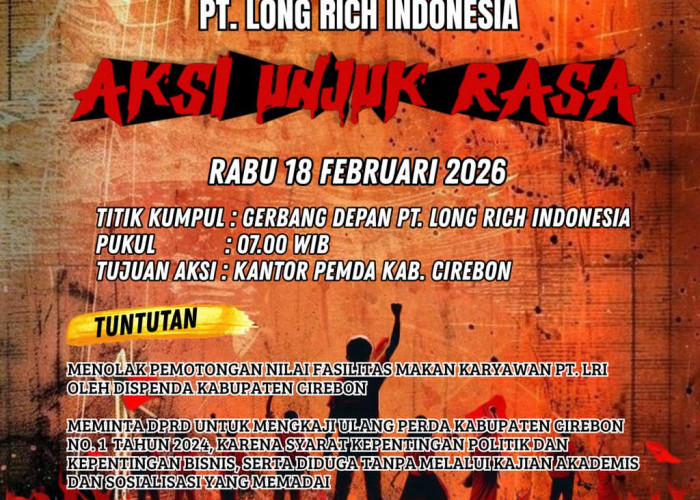 Ribuan Karyawan dari Aliansi Serikat Buruh PT Long Rich Bakal Demo