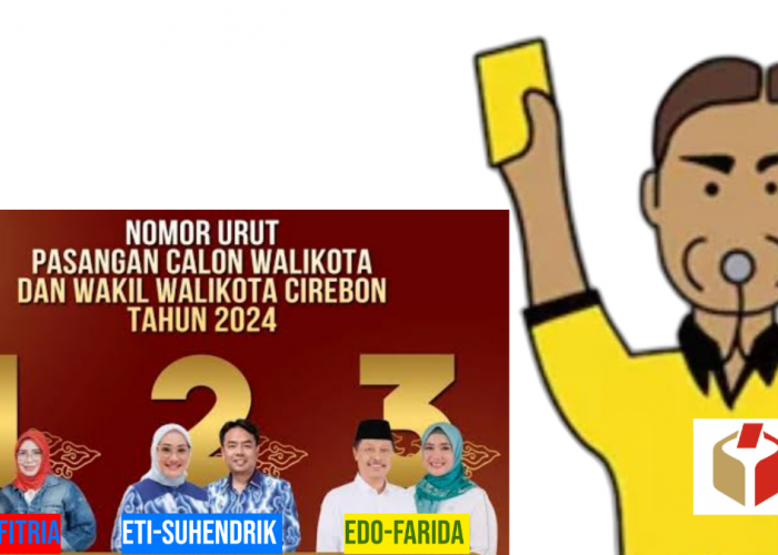 PRIT! Paslon Pilkada 2024 Kena Kartu Kuning dari Bawaslu Kota Cirebon