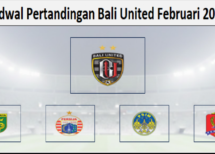 Harus Berhati-hati! Bali United Akan Menghadapi Persija Jakarta, PSIM, & Persijap dalam Jadwal Februari 2026 