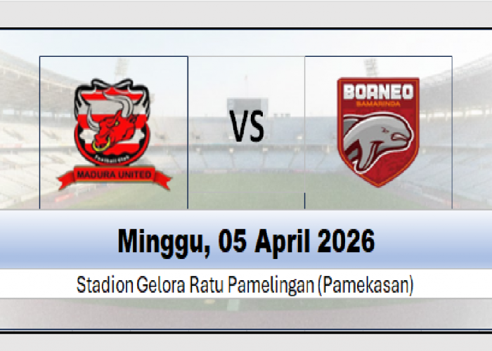Madura United vs Borneo FC: Jadwal, Prediksi, Performa, dan Head to Head Super League