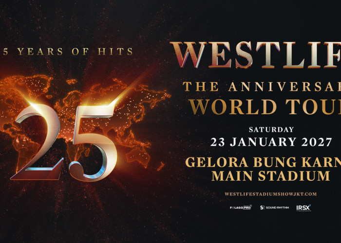Resmi Masuk Kalender World Tour, Jakarta Dipilih Westlife Jadi Satu-satunya Stadium Show di Asia