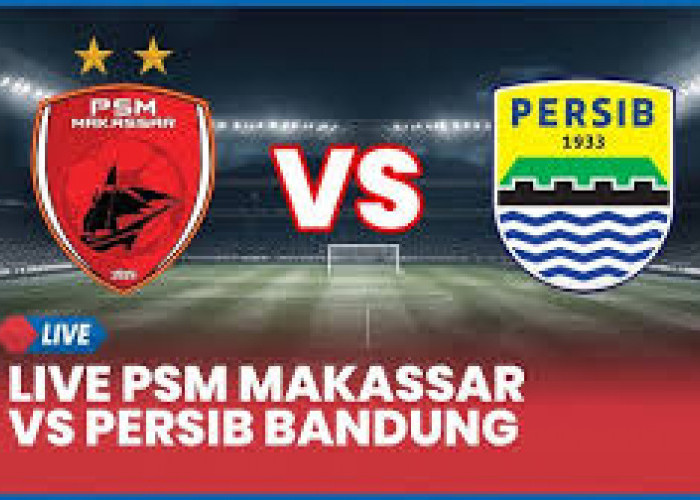 BRI SUPER LEAGUE: Hasil Persib Bandung vs PSM Makassar Skor 2-1R