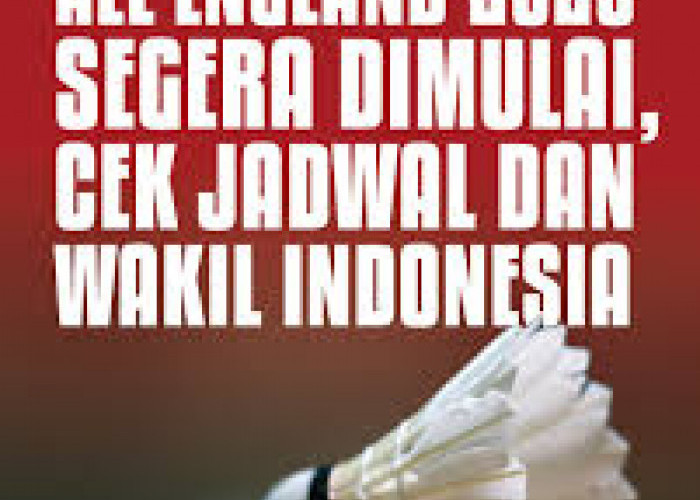 Jadwal All England 2026, Indonesia Siap Tempur di Birmingham 