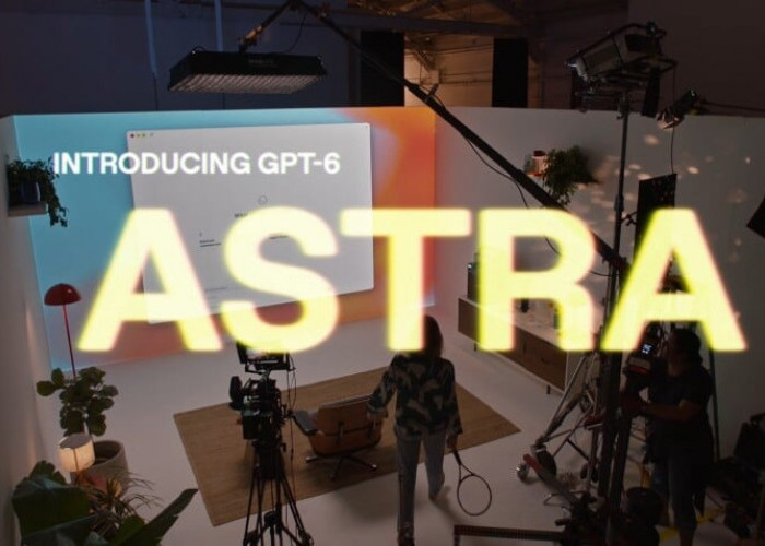 OpenAI Resmi Luncurkan GPT-6 Astra dengan Kemampuan Otonom Tingkat Tinggi