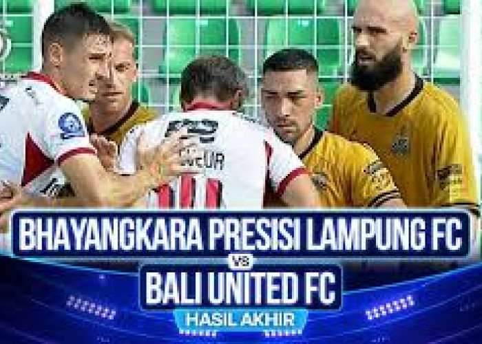 BRI SUPER LEAGUE: Hasil Bhayangkara FC vs Bali United Skor 1-4