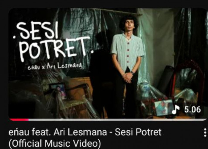 Lirik Lagu Sesi Potret Enau, yang Penuh Makna Collab Antara Enau X Ari Lesmana