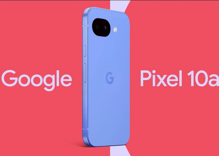 Google Pixel 10a Resmi Rilis! Harga Rp8 Jutaan dengan Update Android 7 Tahun