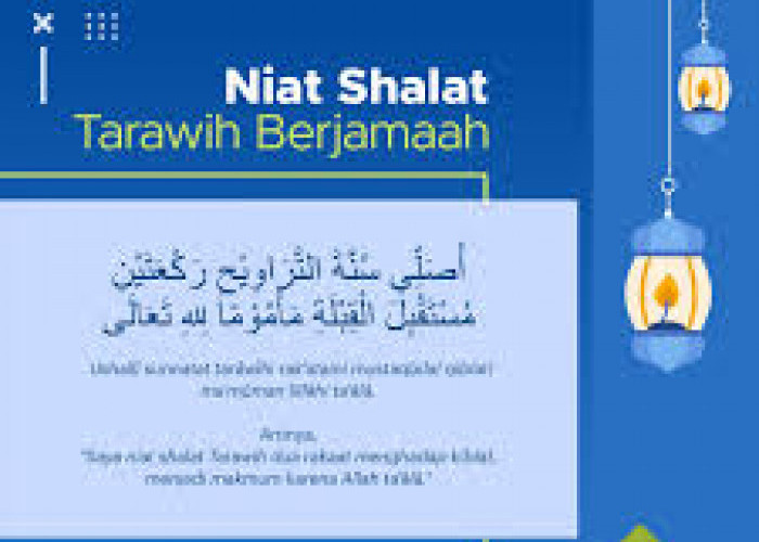 Niat Sholat Tarawih Berjamaah: Teks Arab, Latin, dan Artinya yang Mudah Dihafal.