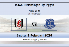 Fulham vs Everton, Persaingan Tengah Klasemen, Jadwal Pertandingan dan Fulham Dominasi Head to Head
