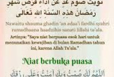 Niat Buka Puasa Ramadhan Lengkap Beserta Artinya!