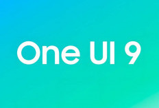 Kapan One UI 9 Rilis? Ini Jadwal Update dan Bocoran Fitur Terbarunya!