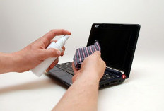 Cara Membersihkan Laptop Sendiri Agar Performa Tetap Ngebut Seperti Baru