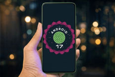 Update Android 17 Rilis Fitur Keamanan Baru: Otomatis Blokir Aplikasi Latar Belakang Mencurigakan