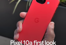 Google Pixel 10a Resmi Rilis, Ini Alasan Kenapa Banyak yang Menunggu Seri A Terbaru!